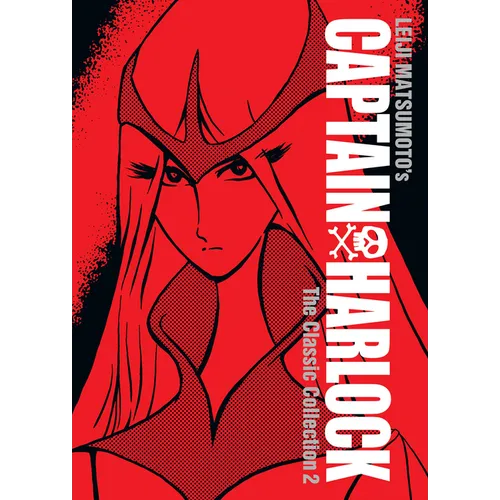 Captain Harlock: The Classic Collection Vol. 2