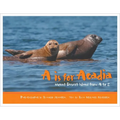 A is for Acadia: Mount Desert Island from A to Z