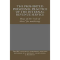 The Prohibited Personnel Practice of the Internal Revenue Service