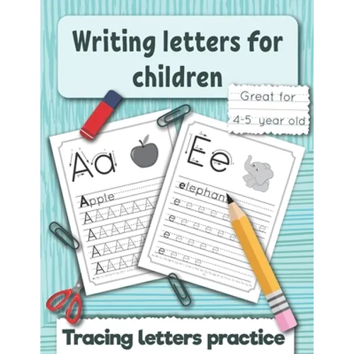 Writing letters for children: Tracing letters practice for preschoolers and kindergarten. Great fo 4 -5 year old.