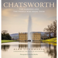 Chatsworth: The Gardens and the People Who Made Them