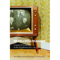 Building a Special Relationship: Canada-Us Relations in the Eisenhower Era, 1953-61