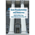 Semi-Presidentialism and Democracy