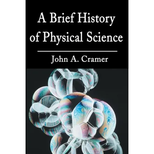A Brief History of Physical Science