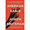American Cable - A Comprehensive Study on the TV That Changed the World (hardback)