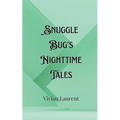 Snuggle Bug's Nighttime Tales