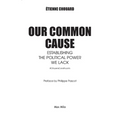 Our common cause: Establishing the political power we lack