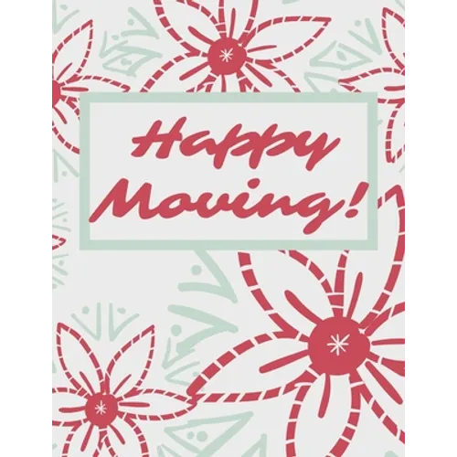 Happy Moving: The Way To Make Sure Your Move Does Not Overwhelm You.