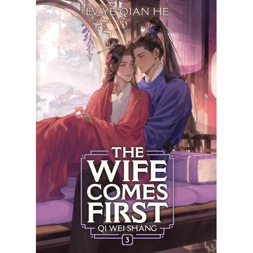 The Wife Comes First: Qi Wei Shang (Novel) Vol. 3