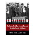Conviction: The Murder Trial That Powered Thurgood Marshall's Fight for Civil Rights
