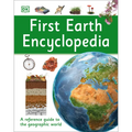 First Earth Encyclopedia: A First Reference Guide to the Geographic World