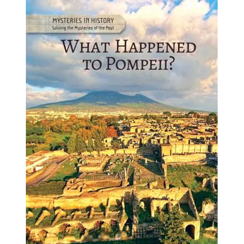 What Happened to Pompeii?