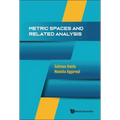 Metric Spaces and Related Analysis