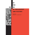 At the Nexus of Philosophy and History
