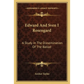 Edward And Sven I Rosengard: A Study In The Dissemination Of The Ballad