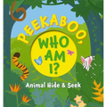 Peekaboo, What Am I?: My First Book of Shapes and Colors