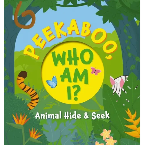 Peekaboo, What Am I?: My First Book of Shapes and Colors