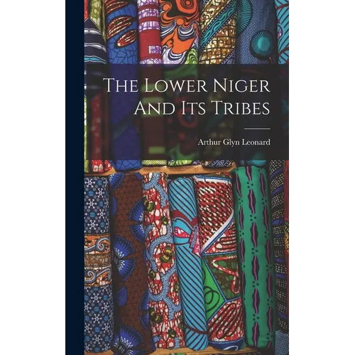The Lower Niger And Its Tribes