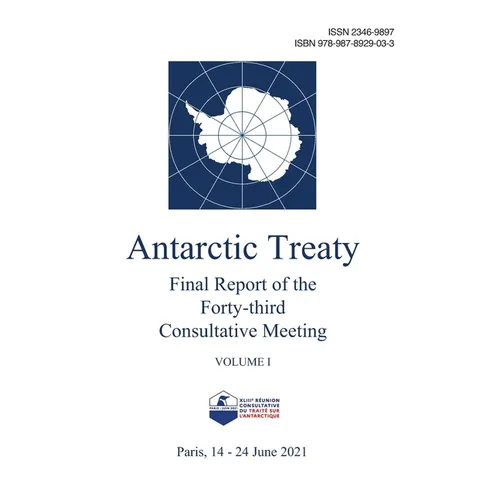 Final Report of the Forty-third Antarctic Treaty Consultative Meeting. Volume 1