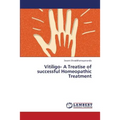 Vitiligo- A Treatise of Successful Homeopathic Treatment