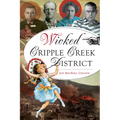 Wicked Cripple Creek District