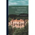 The Florentine Histories, Volumes 1-2