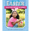 Easter Traditions Around the World