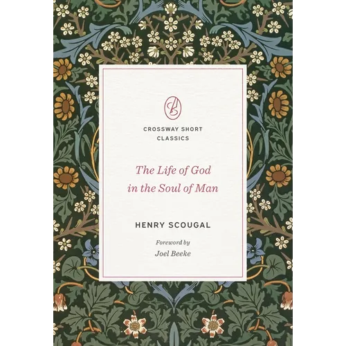 The Life of God in the Soul of Man