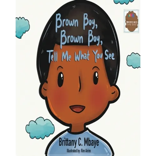 Brown Boy, Brown Boy, Tell Me What You See