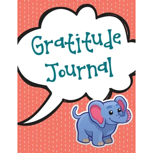 The Kids Gratitude Journal