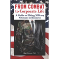 From Combat to Corporate Life: A Guide to Hiring Military Veterans in Business