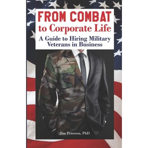 From Combat to Corporate Life: A Guide to Hiring Military Veterans in Business
