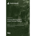 Orchard Management under Climate Change