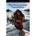 The Peacemaker: Thanadelthur