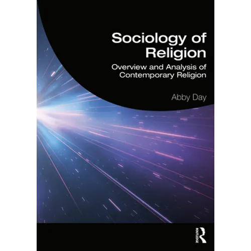 Sociology of Religion: Overview and Analysis of Contemporary Religion