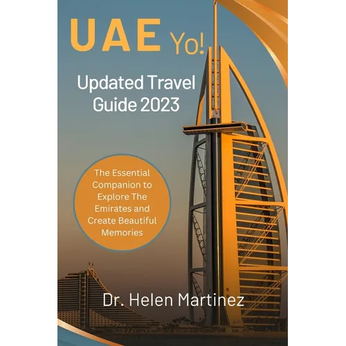 The Emirates 2023: Updated UAE Travel Guide