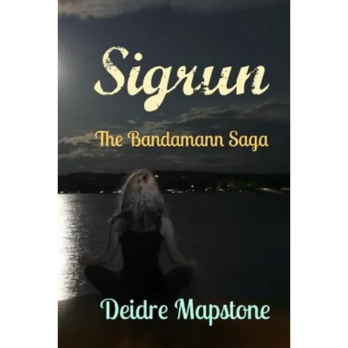 Sigrun: The Bandamann Saga