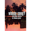 Whose Song?: And Other Stories