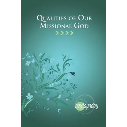 Qualities of Our Missional God