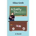 Actually Invisible