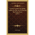 Czerny's Letters To Young Ladies On The Art Of Playing The Piano Forte (1871)