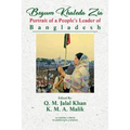 Begum Khaleda Zia: portrait of a people's leader of Bangladesh