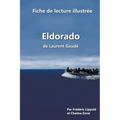 Fiche de lecture illustrée - "Eldorado", de Laurent Gaudé