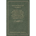The People of Turkey: Twenty Years' Residence Among Bulgarians, Greeks, Albanians, Turks, and Armenians - By a Consul's Daughter and Wife - Vol I.