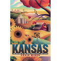 Kansas: The History of the Sunflower State, 1854-2000