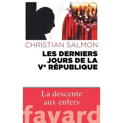 Les Derniers Jours de la Ve République