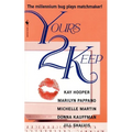 Yours 2 Keep