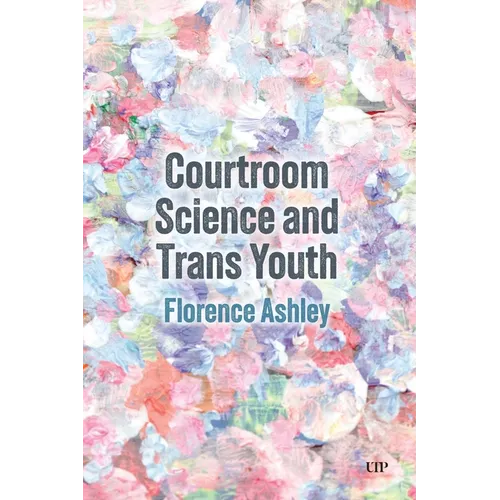 Courtroom Science and Trans Youth