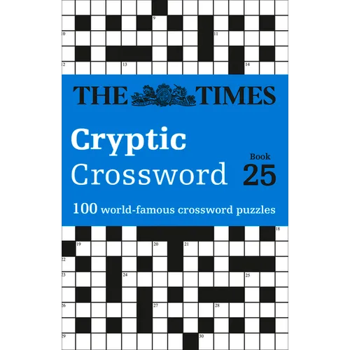 The Times Cryptic Crossword: Book 25: 100 World-Famous Crossword Puzzles Volume 25