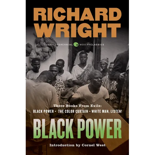 Black Power: Three Books from Exile: Black Power; The Color Curtain; And White Man, Listen!